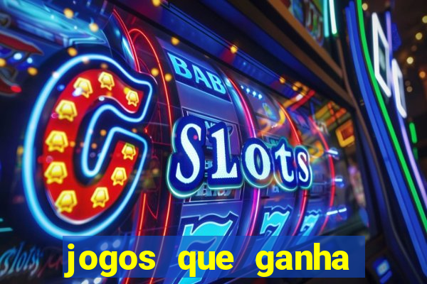 jogos que ganha dinheiro de verdade sem deposito